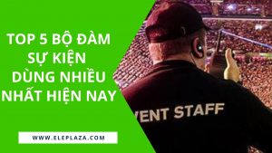 top-5-may-bo-dam-su-kien-duoc-dung-nhieu-nhat-hien-nay.png
