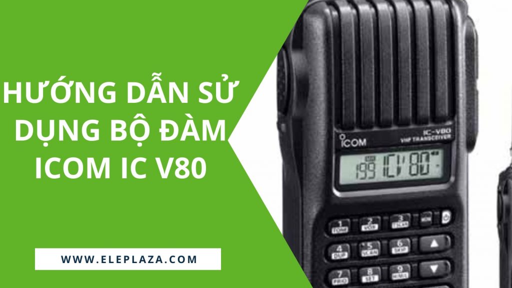 huong-dan-su-dung-bo-dam-icom-ic-v80