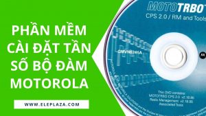 phan-mem-cai-dat-tan-so-bo-dam-motorola-win-10-64-bit