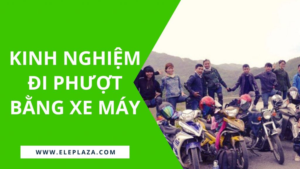 Kinh nghiệm đi phượt bằng xe máy không thể bỏ qua 1