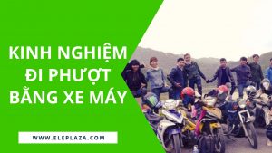 Kinh nghiệm đi phượt bằng xe máy không thể bỏ qua 8 Kinh nghiệm đi phượt bằng xe máy không thể bỏ qua 7